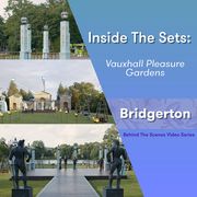 a behind the scenes look at how the bridgerton crew re created vauxhall pleasure gardens for the regency era