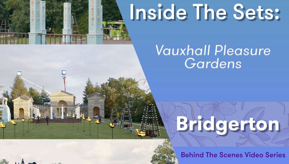 preview for Behind the Scenes of 'Bridgerton': Inside the Sets — Vauxhall Pleasure Gardens