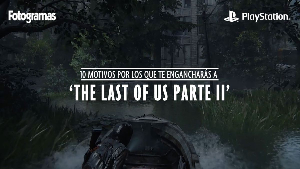 preview for 10 motivos para engancharte a ‘The Last of Us Parte II’, lo último de Naughty Dog