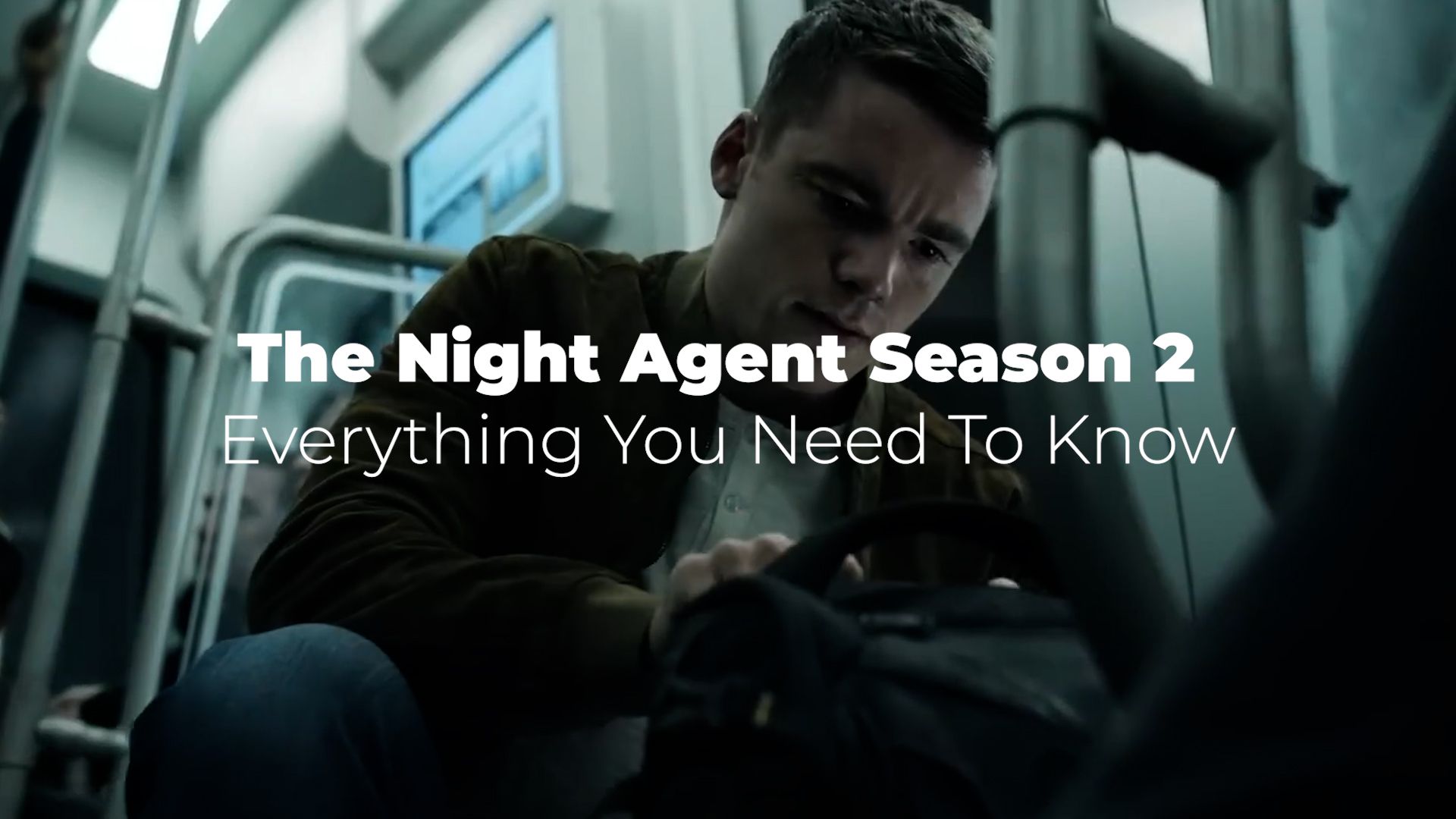 The Night Agent” Accepts Its Next Mission: Season 2 Renewal on