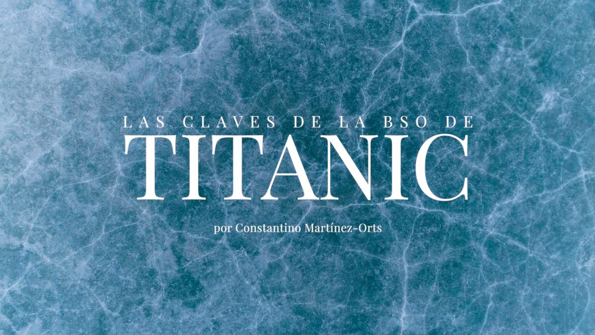 preview for La música de 'Titanic' y las claves de una BSO histórica