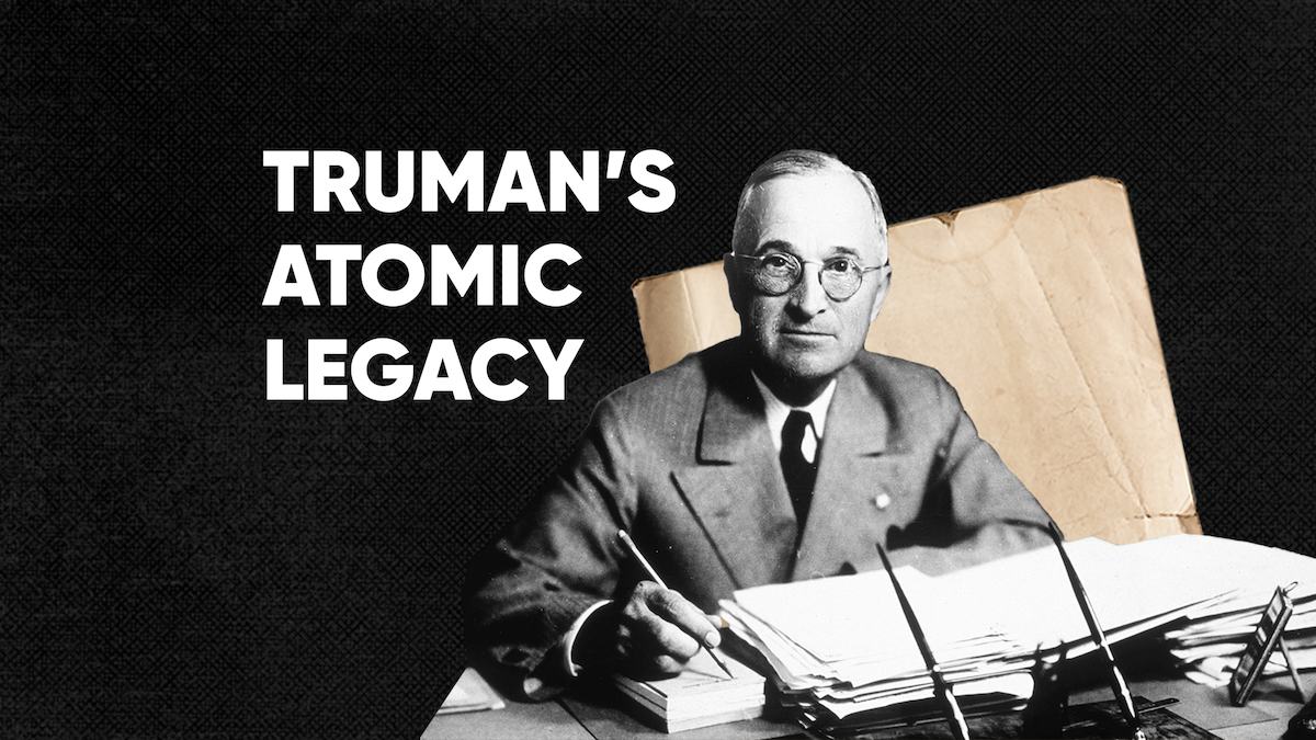 preview for Truman's Atomic Legacy