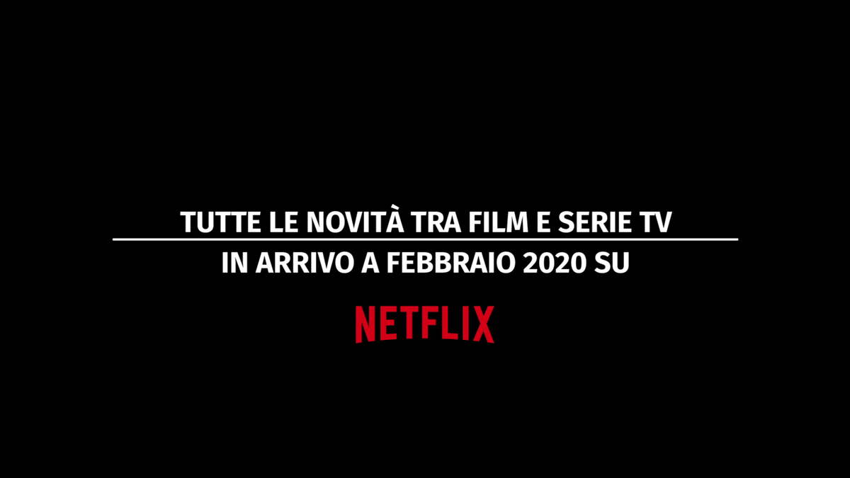preview for Le novità di febbraio su Netflix