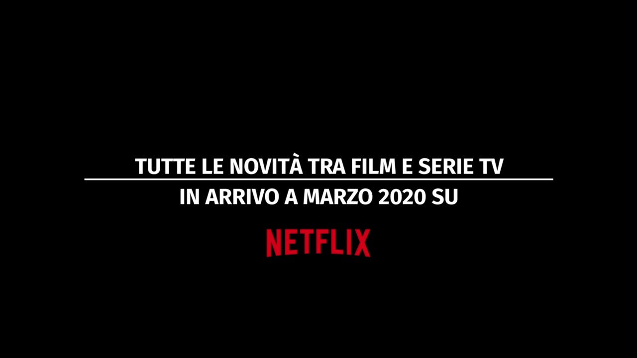 Le novità di marzo su Netflix