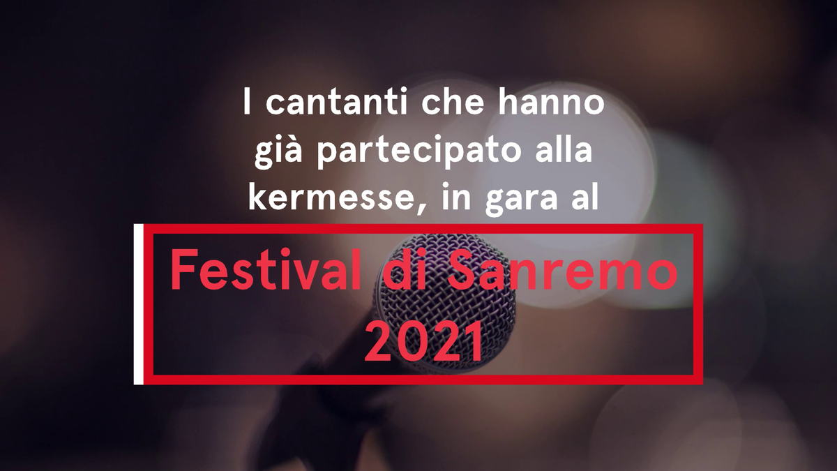 preview for I cantanti che hanno già partecipato alla kermesse, in gara al festival di Sanremo 2021