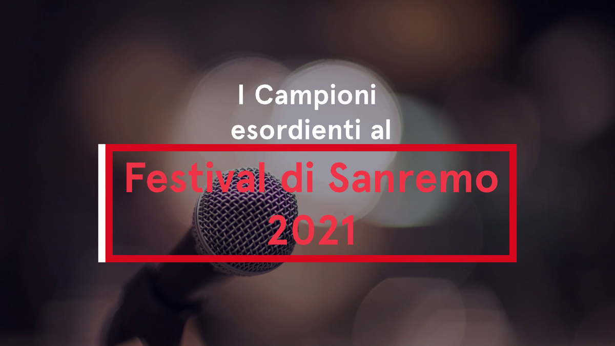 preview for I campioni esordienti al festival di Sanremo 2021