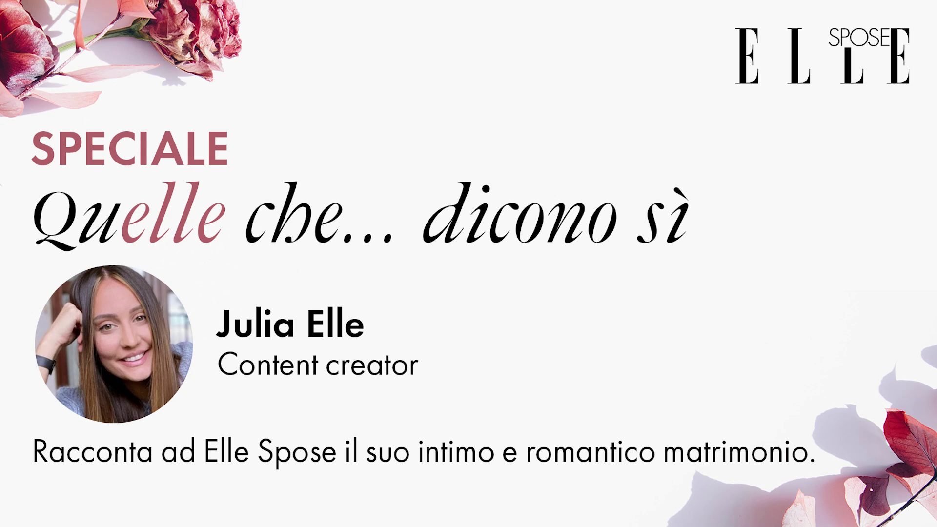 Julia Elle ci racconta il suo intimo e romantico matrimonio