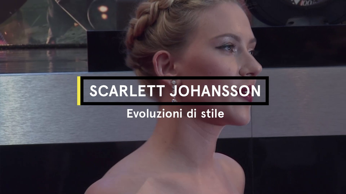 preview for Scarlett Johansson evoluzioni di stile