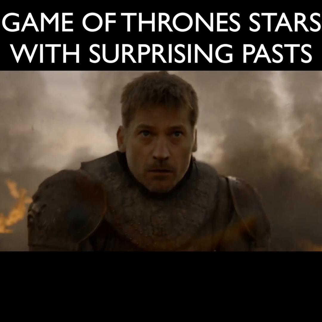 preview for 13 Game of Thrones stars with surprising pasts