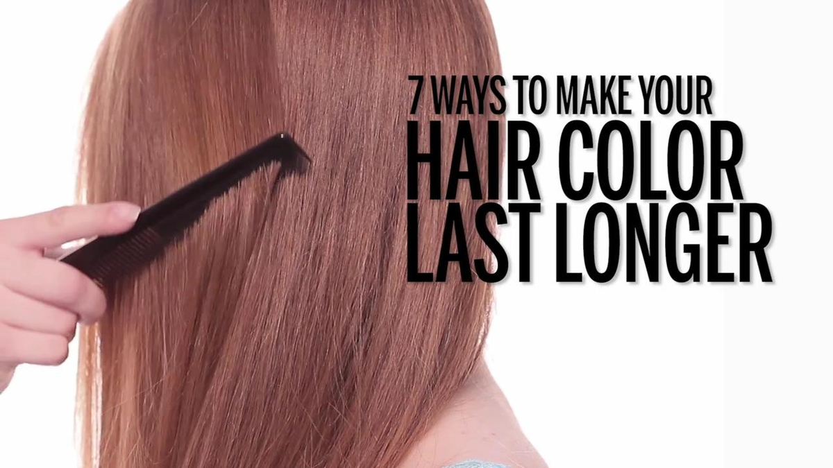 preview for 7 Ways to Make Your Hair Color Last Longer