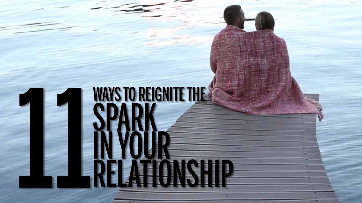 preview for 11 Ways to Reignite the Spark in Your Relationship