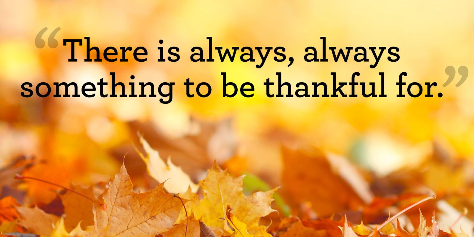 10 Best Thanksgiving Quotes - Meaningful Thanksgiving Sayings